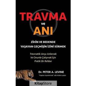 Travma ve Anı - Peter A. Levine
