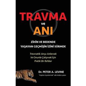 Travma ve Anı - Peter A. Levine