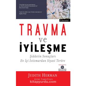 Travma ve İyileşme - Judith Hermann