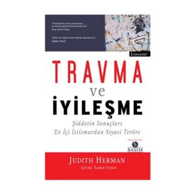 Travma ve İyileşme - Judith Hermann