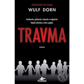 Travma - Wulf Dorn