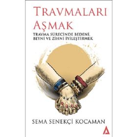 Travmaları Aşmak - Kanon Kitap