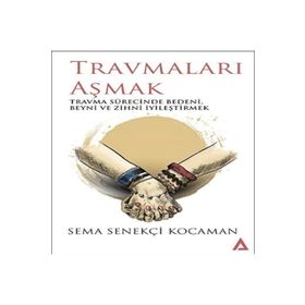 Travmaları Aşmak - Kanon Kitap