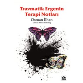 Travmatik Ergenin Terapi Notları- Osman İlhan