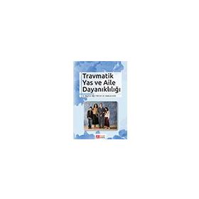Travmatik Yas ve Aile Dayanıklığı - Pegem Yayınları