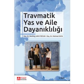 Travmatik Yas ve Aile Dayanıklığı - Pegem Yayınları