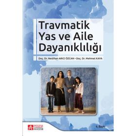 Travmatik Yas ve Aile Dayanıklığı - Pegem Yayınları