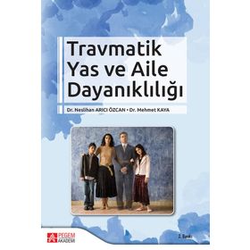 Travmatik Yas ve Aile Dayanıklığı - Pegem Yayınları