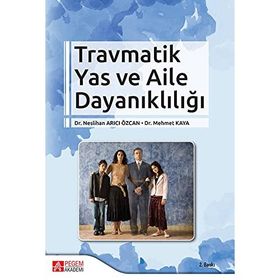 Travmatik Yas ve Aile Dayanıklığı - Pegem Yayınları
