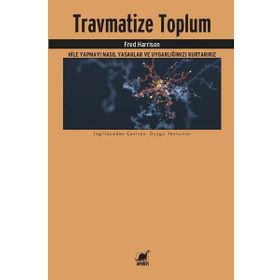 Travmatize Toplum - Fred Harrison