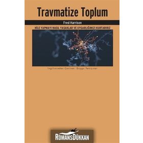 Travmatize Toplum - Fred Harrison