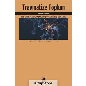 Travmatize Toplum - Fred Harrison