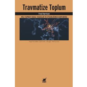 Travmatize Toplum - Fred Harrison