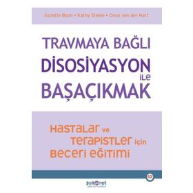 Travmaya Bağlı Disosiyasyon ile Başaçıkmak Suzette Boon