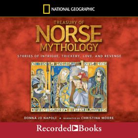 Treasury Of Norse Mythology: Stories Of Introgue, Trickery, Love And Revenge - Donna Jo Napoli