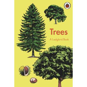 Trees A Book-Ladybird Publishing