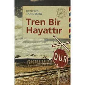 TREN BIR HAYATTIR - TANIL BORA