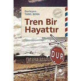 TREN BIR HAYATTIR - TANIL BORA