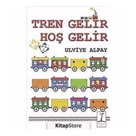 TREN GELIR HOŞ GELIR - ULVIYE ALPAY