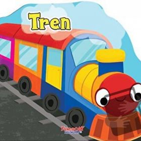 Tren - Şekilli Kitap / Kolektif / Yumurcak Yayınları