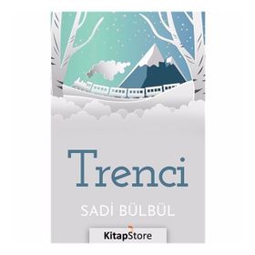 Trenci - Sadi Bülbül