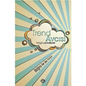 TREND AVCISI BILDIĞIMIZ HER ŞEY YANLIŞ! - GENEL