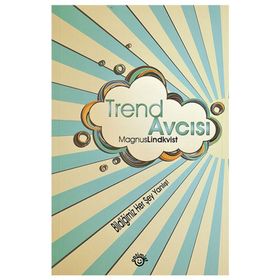 TREND AVCISI BILDIĞIMIZ HER ŞEY YANLIŞ! - GENEL