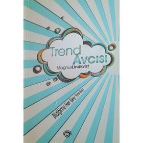 TREND AVCISI BILDIĞIMIZ HER ŞEY YANLIŞ! - GENEL