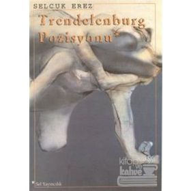TRENDELENBURG POZISYONU - SELÇUK EREZ