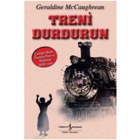 TRENI DURDURUN - GERALDINE MCCAUGHREAN