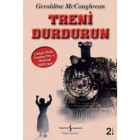 TRENI DURDURUN - GERALDINE MCCAUGHREAN
