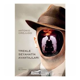 Trenle Seyahatin Avantajları-Antonio Orejudo
