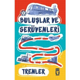 Trenler - Buluşlar ve Serüvenleri - Kolektif