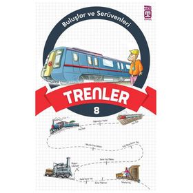 Trenler - Buluşlar ve Serüvenleri