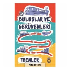 Trenler - Buluşlar ve Serüvenleri