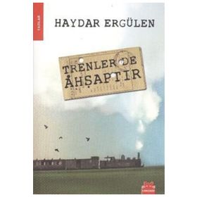 TRENLER DE AHŞAPTIR - HAYDAR ERGÜLEN