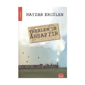 TRENLER DE AHŞAPTIR - HAYDAR ERGÜLEN