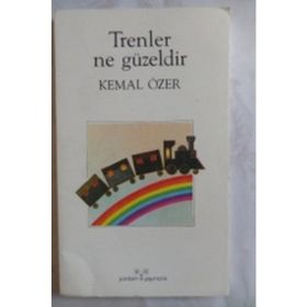 TRENLER NE GÜZELDİR - KEMAL ÖZER