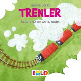 Trenler - Taşıtlar Serisi - Monica Lopez
