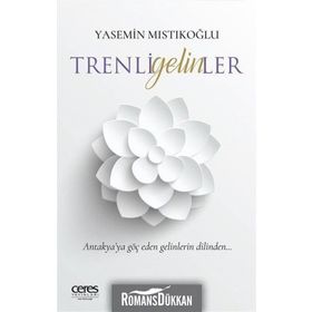 Trenli Gelinler -Yasemin Mıstıkoğlu