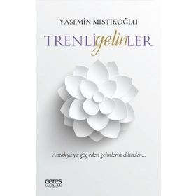 Trenli Gelinler -Yasemin Mıstıkoğlu