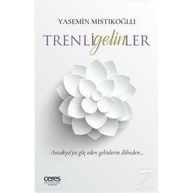 Trenli Gelinler -Yasemin Mıstıkoğlu