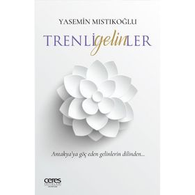 Trenli Gelinler -Yasemin Mıstıkoğlu