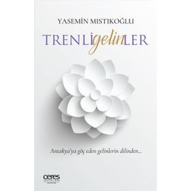 Trenli Gelinler -Yasemin Mıstıkoğlu