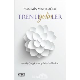 Trenli Gelinler -Yasemin Mıstıkoğlu