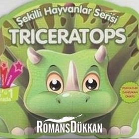 Triceratops - Şekilli Hayvanlar Serisi - Parıltı Yayıncılık