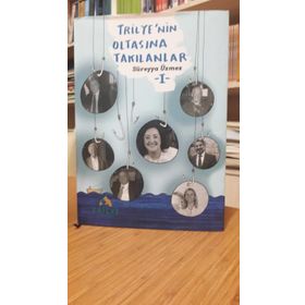 Trilye’nin Oltasına Takılanlar 1 - Süreyya Üzmez