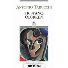 TRISTANO ÖLÜRKEN - ANTONIO TABUCCHI