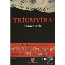 Triumvira - Ahmet Aziz