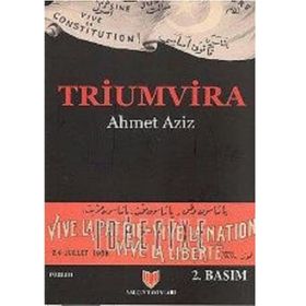 Triumvira - Ahmet Aziz